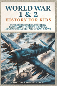 World War 1 & 2 History for Kids