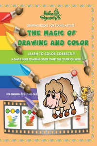 The Magic of Drawing and Color for Young Artists