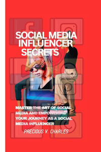 Social Media Influencer Secrets