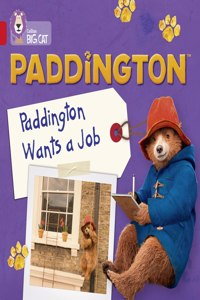 Paddington: Paddington Wants a Job