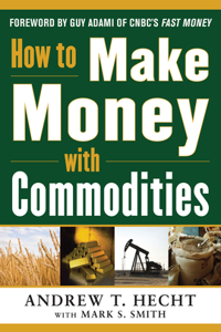 EBK How to Make Money with Commodities