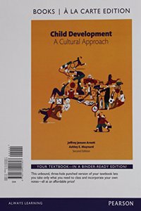 Child Development: A Cultural Approach, Books a la Carte Plus New Mylab Psychology -- Access Card Package
