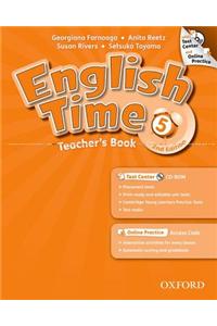 English Time: 5: Teacher's Book with Test Center and Online Practice