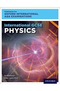 Oxford International AQA Examinations: International GCSE Physics