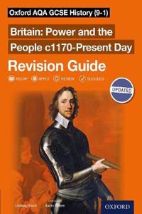 Oxford AQA GCSE History (9-1): Britain: Power and the People c1170-Present Day Revision Guide