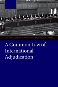 A Common Law of International Adjudication