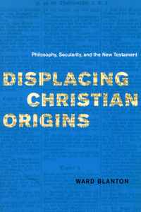 Displacing Christian Origins