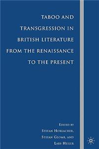 Taboo and Transgression in British Literature from the Renaissance to the Present