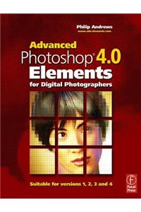 Advanced Photoshop Elements 4.0 for Digital Photographers