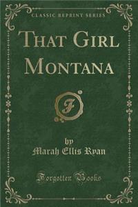 That Girl Montana (Classic Reprint)
