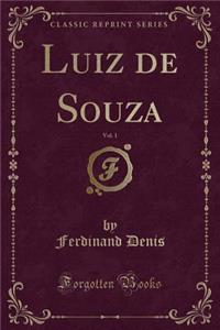 Luiz de Souza, Vol. 1 (Classic Reprint)