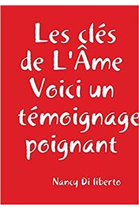 Les Cles de L'Ame Voici Un Temoignage Poignant