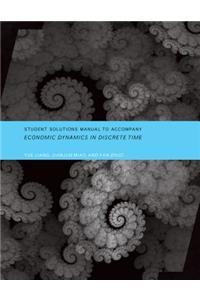 Student Solutions Manual to Accompany Economic Dynamics in Discrete Time