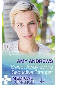 Swept Away by the Seductive Stranger