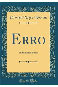 Erro: A Romantic Poem (Classic Reprint)