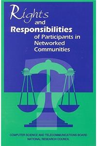 Rights and Responsibilities of Participants in Networked Communities