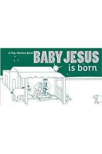 Baby Jesus is Born