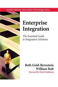 Enterprise Integration: The Essential Guide to Integration Solutions