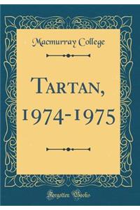 Tartan, 1974-1975 (Classic Reprint)