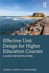 Effective Unit Design for Higher Education Courses: A Guide for Instructors