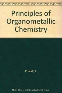 PRINCIPLES OF ORGANOMETALLIC CHEMISTRY