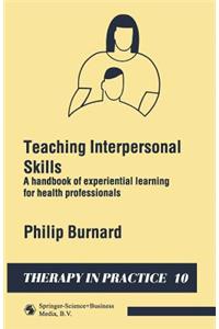 Teaching Interpersonal Skills