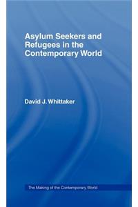 Asylum Seekers and Refugees in the Contemporary World