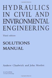 Solutions Manual to 3r.e (Hydraulics in Civil and Environmental Engineering)