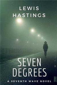 Seven Degrees