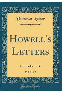 Howell's Letters, Vol. 2 of 2 (Classic Reprint)