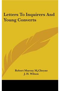 Letters to Inquirers and Young Converts