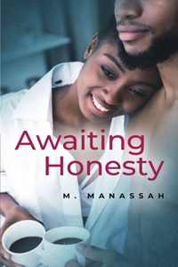 Awaiting Honesty