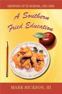 A Southern Fried Education