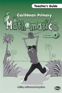 Caribbean Primary Maths Level 4 Teacher's Guide