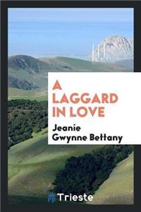 Laggard in Love