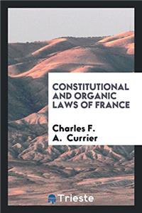 Constitutional and Organic Laws of France