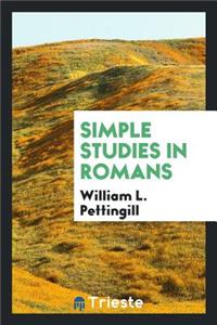 Simple Studies in Romans