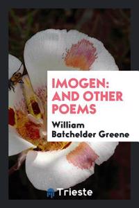 Imogen: And Other Poems