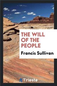 The Will of the People ...