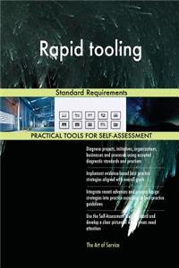 Rapid Tooling Standard Requirements
