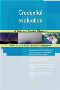 Credential evaluation A Clear and Concise Reference