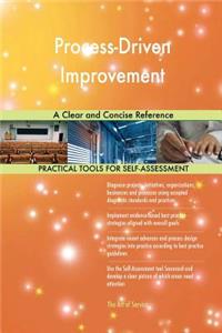 Process-Driven Improvement A Clear and Concise Reference