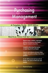 Purchasing Management A Complete Guide - 2019 Edition