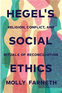 Hegel's Social Ethics