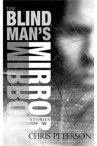 The Blind Man's Mirror: Stories