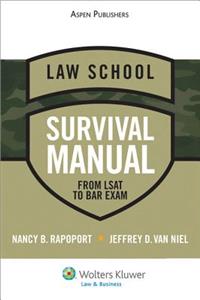 Law School Survival Manual: From LSAT to Bar Exam