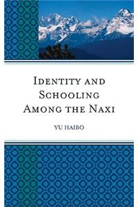 Identity and Schooling among the Naxi