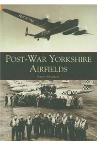 Post-War Yorkshire Airfields