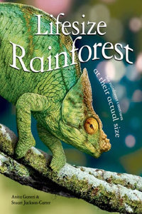 Lifesize: Rainforest: See Rainforest Creatures at Their Actual Size