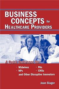 Business Concepts for Healthcare Providers